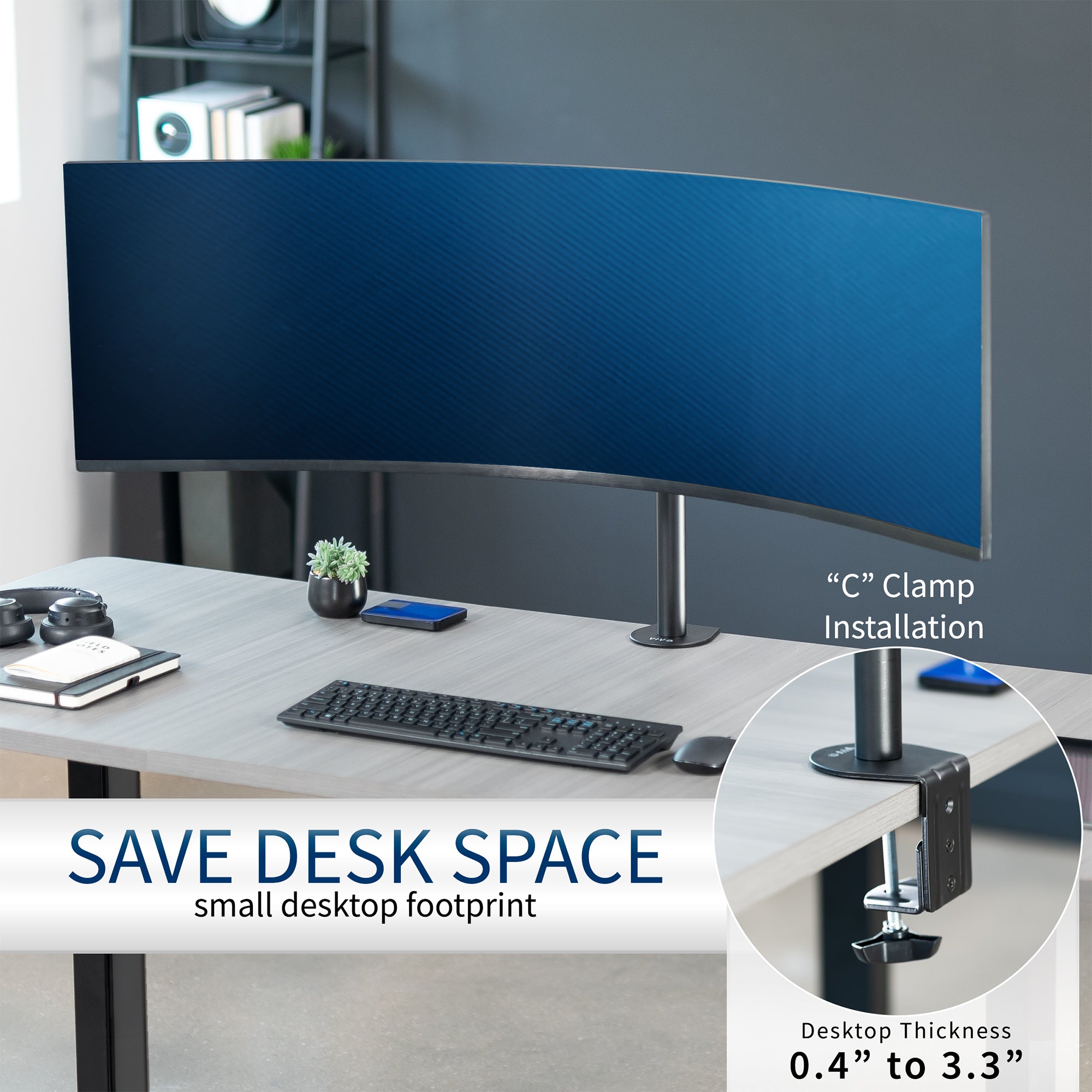 A curved desk monitor with a black stand shown on a light wood desk in a home office setting, with text overlays highlighting its small desk footprint and a circular inset showing the clamp installation.