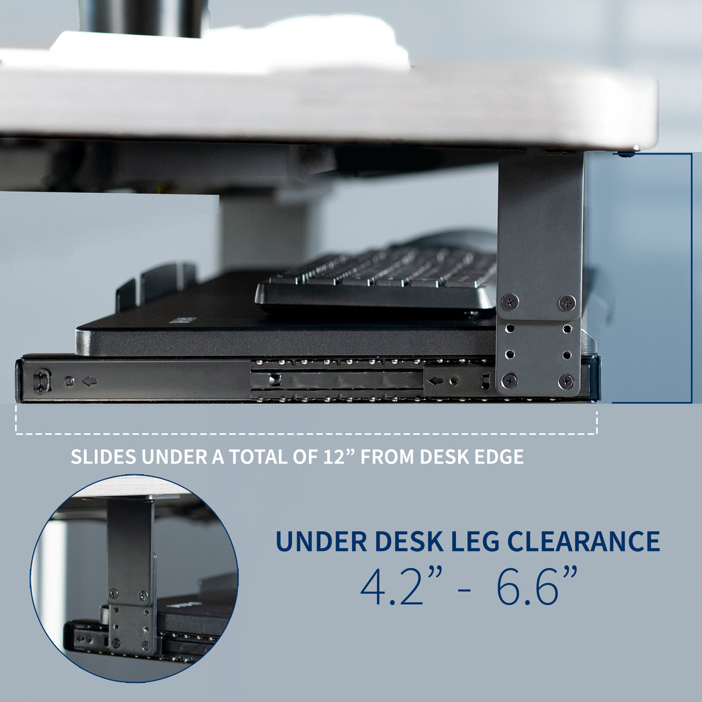 Under desk height adjustable pull-out sliding keyboard tray.