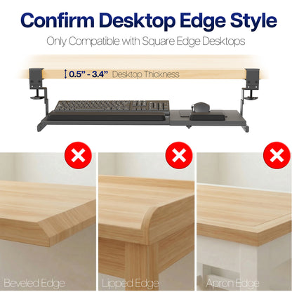 Desktop compatibility for Clamp-on Height & Width Adjustable Keyboard Tray 