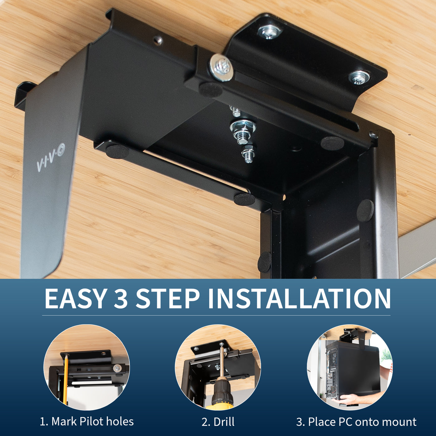 Easily install under desk or wall PC mount.