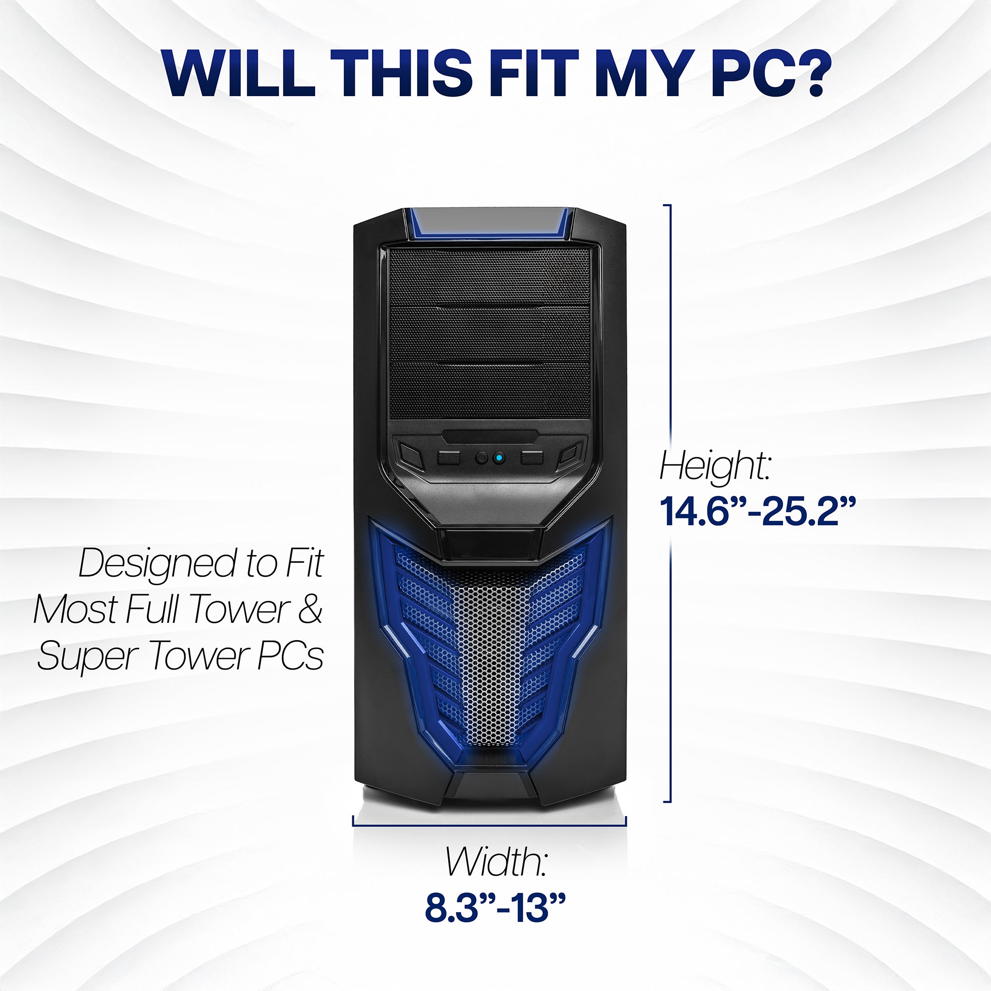 Computer tower with dimensions on a white background and text stating 'WILL THIS FIT MY PC?'.