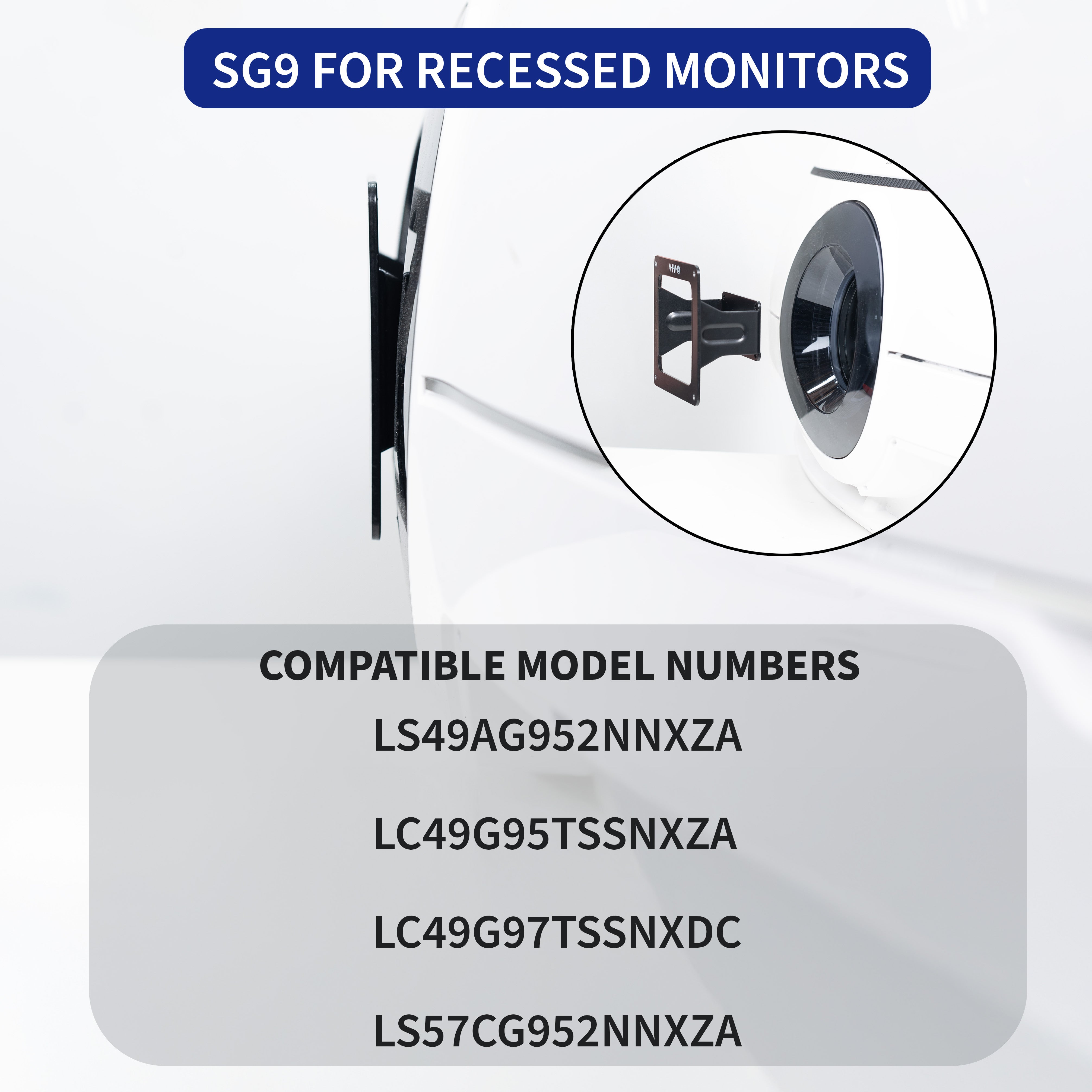 Adapter designed for recessed monitors. Compatible model numbers include LS49AG952NNXZA, LC49G95TSSNXZA, LC49G97TSSNXDC, LS57CG952NNXZA