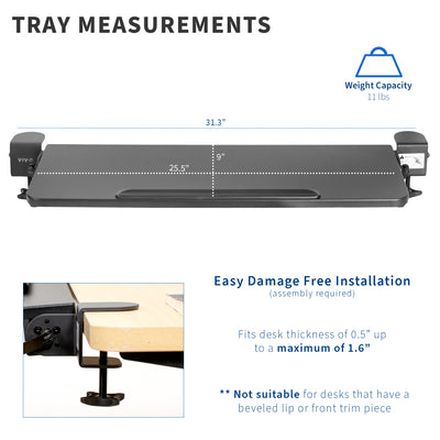 Tray dimension and specs with easy installation to most desktops on the market.