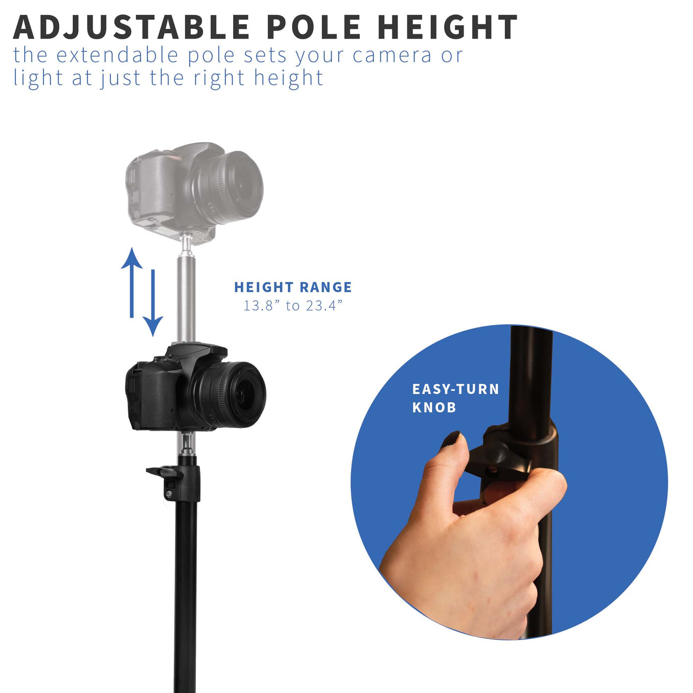 With an easy turn, the height adjustment knob swiftly changes the pole height.